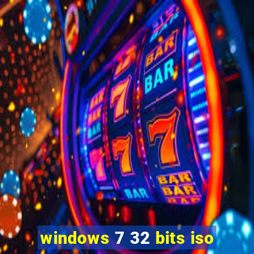 windows 7 32 bits iso